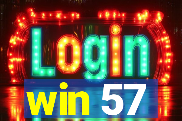 win 57